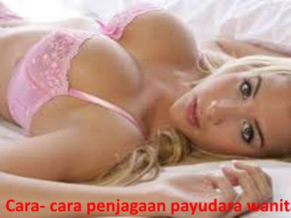 cara untuk memperbesar meremas payudara
